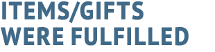 items/gifts were fulfilled