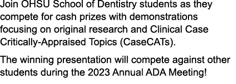 Join OHSU School of Dentistry students as they compete for cash prizes with demonstrations focusing on original resea...