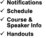 � Notifications � Schedule � Course & Speaker Info � Handouts 